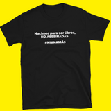 Nacimos para ser libre,NO ASESINADAS